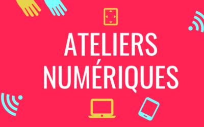 ATELIERS NUMÉRIQUES